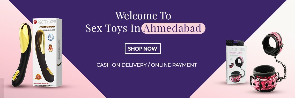 Sex Toys in Ahmedabad Sex Toy Shop in Ahmedabad Artificialtoys